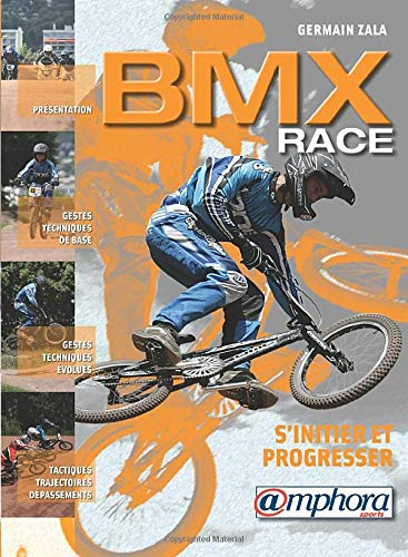 BMX race : s'initier et progresser