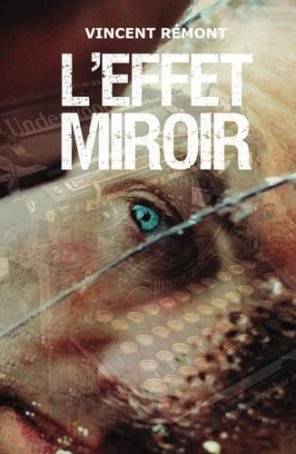 L'effet miroir: Thriller fantastique - édition Collector 2023