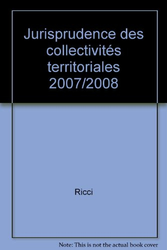 Jurisprudence des collectivités territoriales 2007/2008