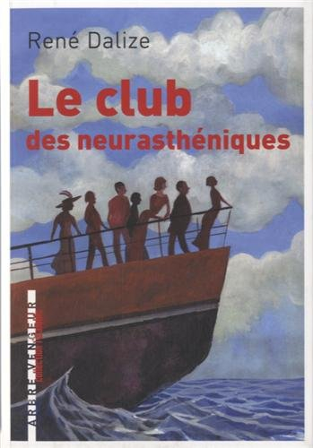 Le club des neurasthéniques