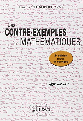 Les contre-exemples en mathématiques : 522 contre-exemples