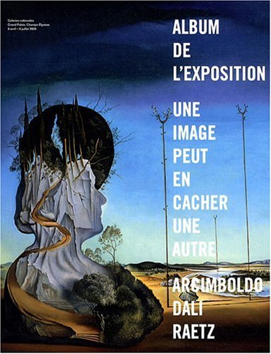 Une image peut en cacher une autre : Arcimboldo, Dali, Raetz : album de l'exposition, galerie nation