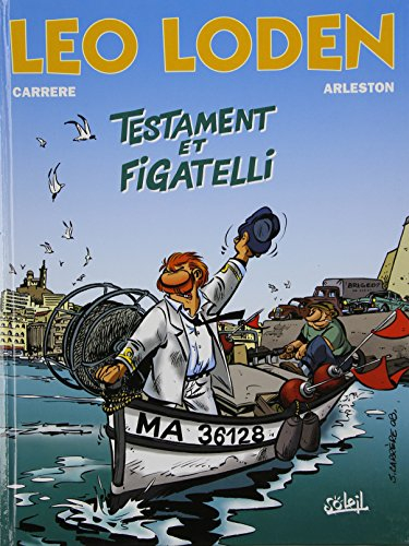 Léo Loden. Vol. 10. Testament et figatelli