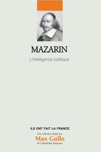 mazarin : l'intelligence politique