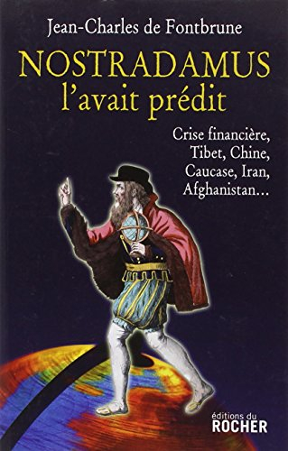 Nostradamus l'avait prédit