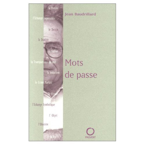 Les mots de passe - Jean Baudrillard