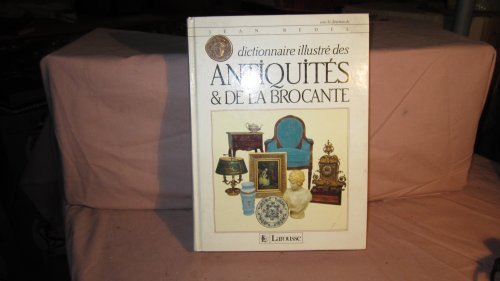 Dictionnaire illustré des antiquités et de la brocante