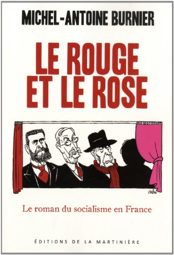 Le rouge et le rose : le roman du socialisme en France