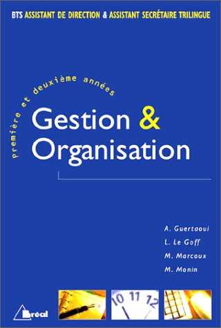 Gestion & organisation : BTS assistant de direction, assistant secrétaire trilingue, 1re et 2e année