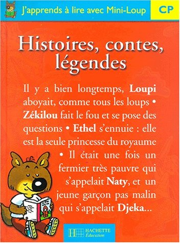 J'apprends à lire avec Mini-Loup, CP : histoires, contes, légendes