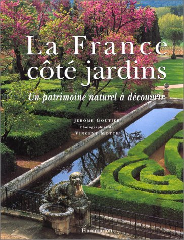 La France côté jardins : un patrimoine naturel à découvrir