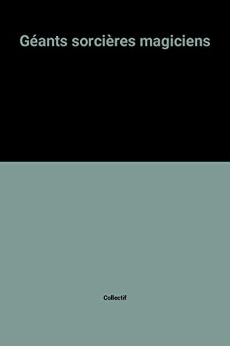 géants sorcières magiciens