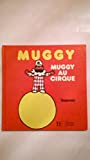 Muggy au cirque (Muggy)