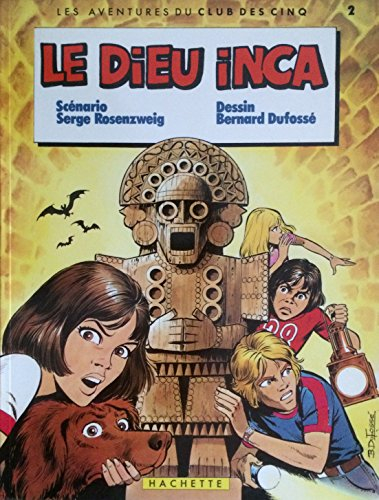 Le Dieu inca (Le Club des Cinq)