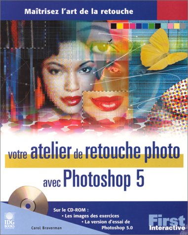 Votre atelier de retouche photo avec Photoshop 5