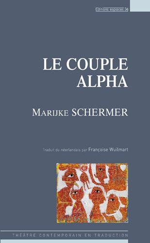 Le couple Alpha : theâtre