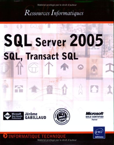 SQL Server 2005 : SQL, Transact SQL
