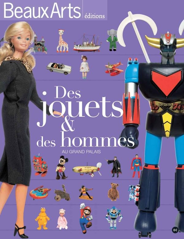 Des jouets & des hommes : au Grand Palais