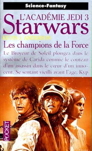 Starwars, l'académie Jedi. Vol. 3. Les champions de la force