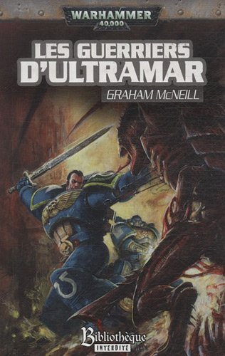 Un roman Ultramarines d'Uriel Ventris. Les guerriers d'Ultramar