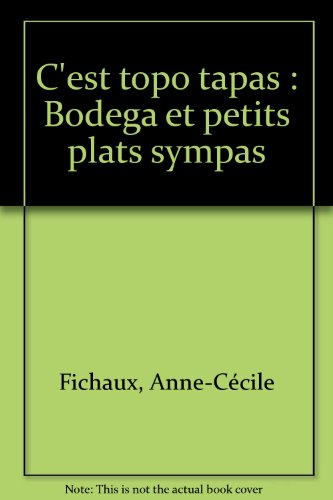 C'est topo tapas : bodega et petits plats sympas