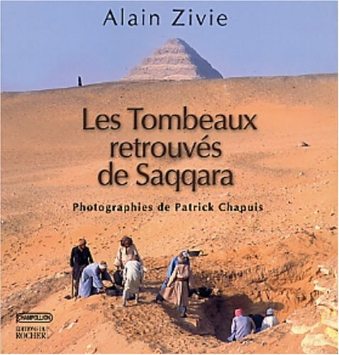 Les tombeaux retrouvés de Saqqara