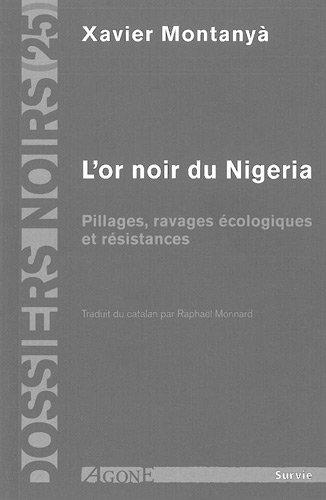 L'or noir du Nigeria : pillages, ravages écologiques et résistances