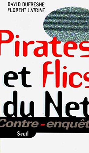 Pirates et flics du Net