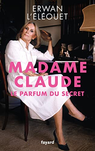 Madame Claude : le parfum du secret