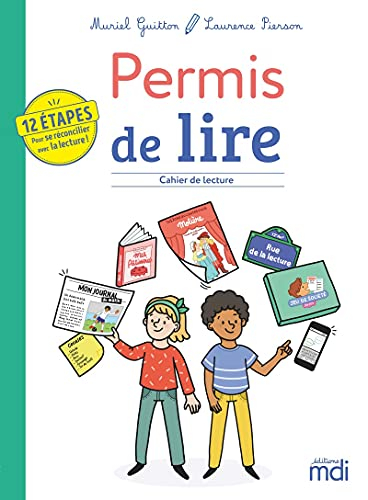 Permis de lire, cahier de lecture : 12 étapes pour se réconcilier avec la lecture !