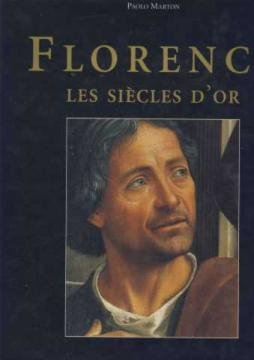 florence : les siècles d'or