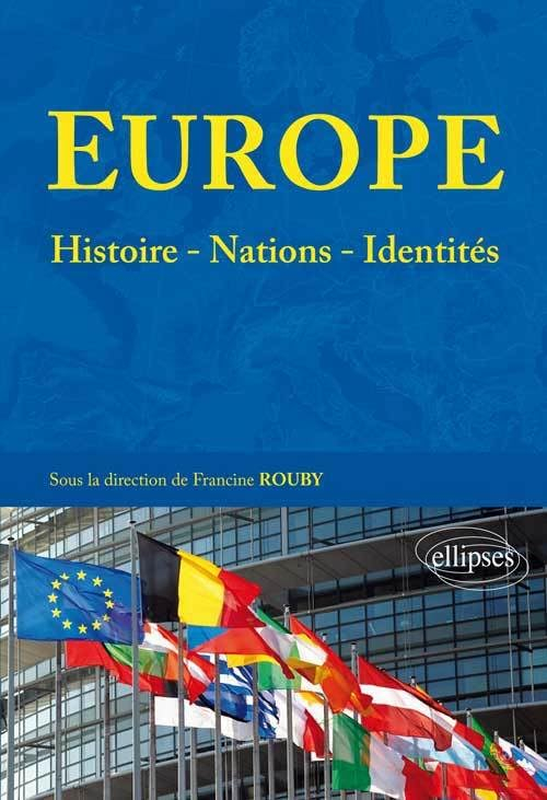 Europe : histoire, nations, identités