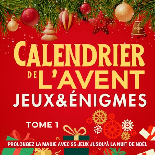 Calendrier de l'Avent - Jeux et Énigmes Tome 1 | 12 à 112 ans | Prolongez la magie avec 25 jeux jusq