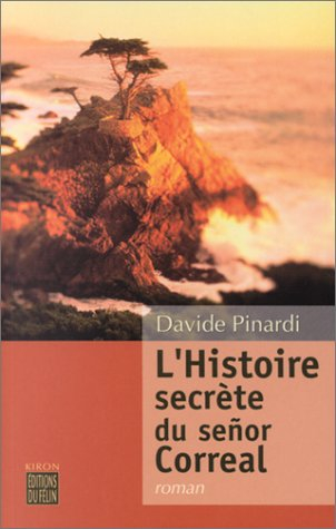 L'histoire secrète du senor Correal