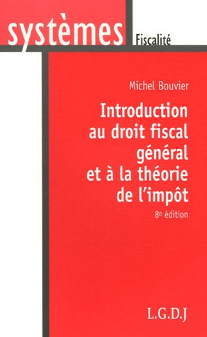 Introduction au droit fiscal général et à la théorie de l'impôt