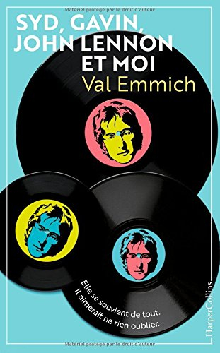 syd, gavin, john lennon & moi: une histoire d'amitié atypique