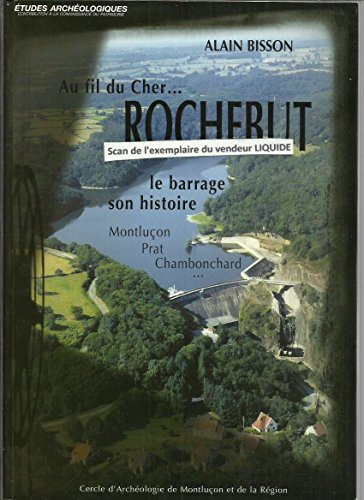 Rochebut : Montluçon, Prat, Chambonchard (Études archéologiques)