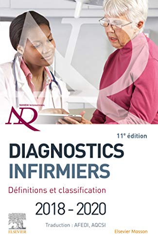 Diagnostics infirmiers : définitions et classification 2018-2020