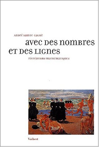 Avec des nombres et des lignes : récréations mathématiques