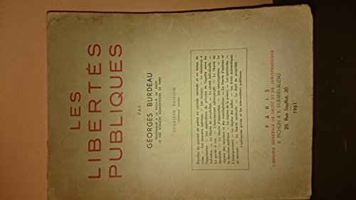 les libertés publiques : par georges burdeau,... 3e édition