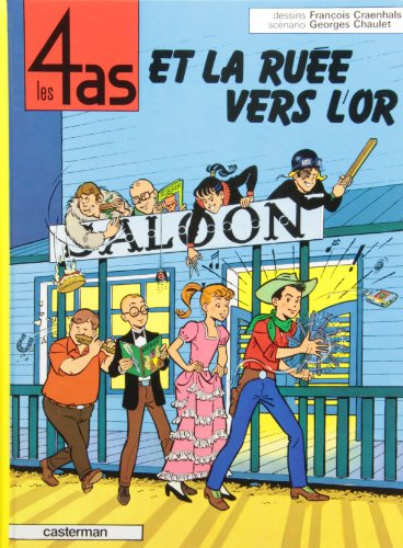 Les 4 as. Vol. 11. Les 4 as et la ruée vers l'or