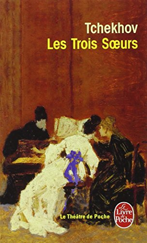 Les trois soeurs : drame en quatre actes