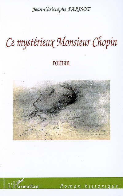 Ce mystérieux monsieur Chopin