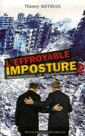 L'effroyable imposture. Vol. 2. Manipulations et désinformations