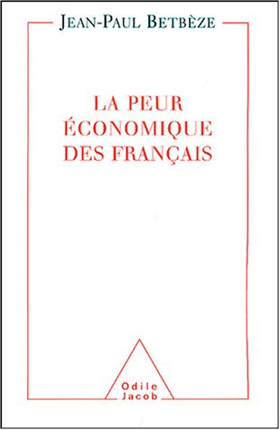La peur économique des Français : soigner la France écophobe