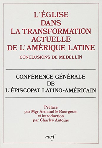 L'Eglise dans la transformation actuelle de l'Amérique latine à la lumière du concile de Vatican 2 :