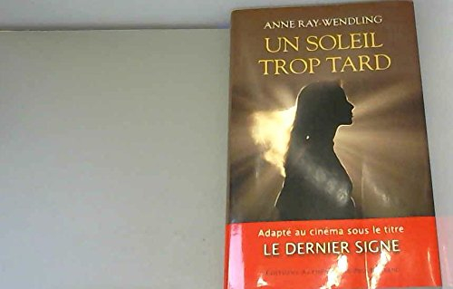 Un soleil trop tard : au-delà de la mort