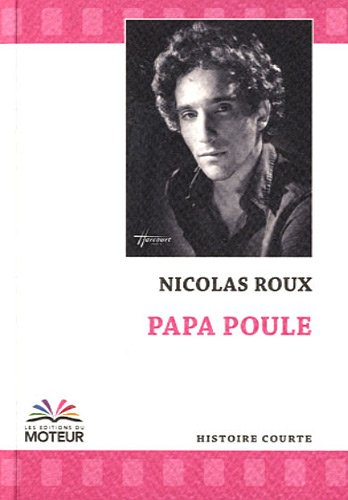 Papa Poule - Nicolas Roux