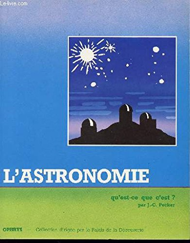 L'Astronomie, qu'est ce que c'est ?