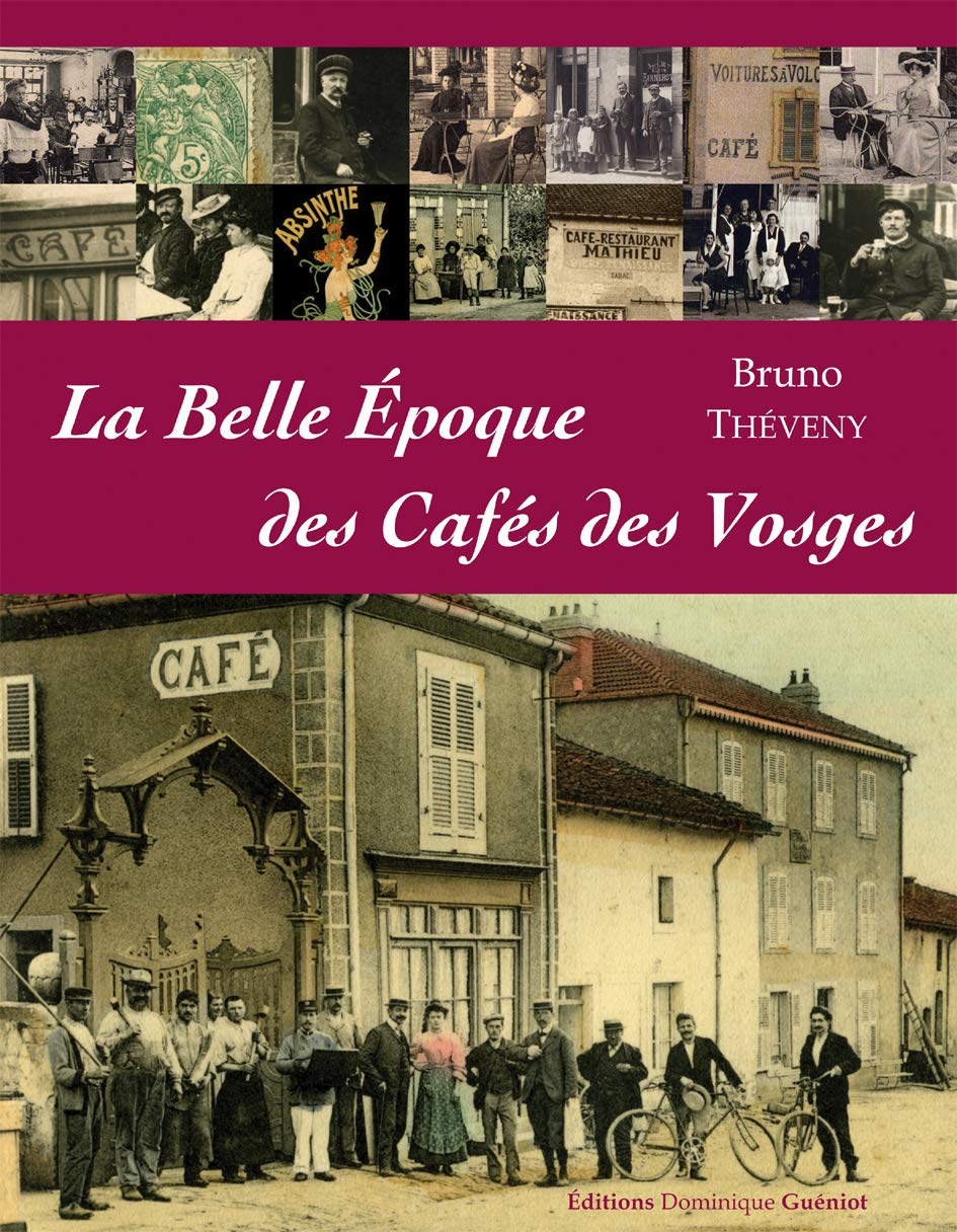La belle époque des cafés des Vosges
